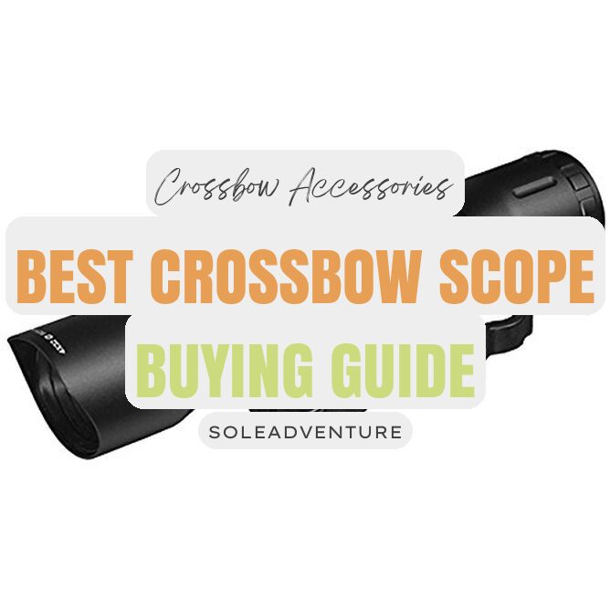 Best Crossbow Scopes of 2023 – Buyer’s Guide and Reviews